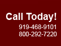 Call today 919-468-9101 or 800-292-7220